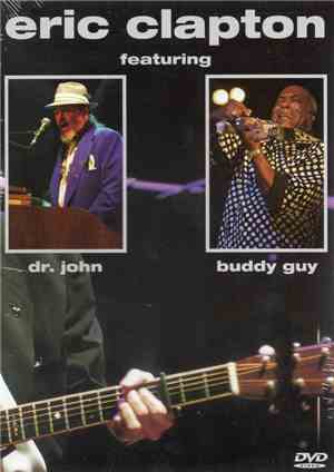 Eric Clapton - Eric Clapton Featuring Dr. John & Buddy Guy