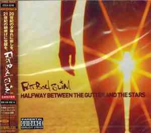 Fatboy Slim - Halfway Between The Gutter And The Stars
