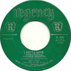 Freddie Houston - I Gotta Move