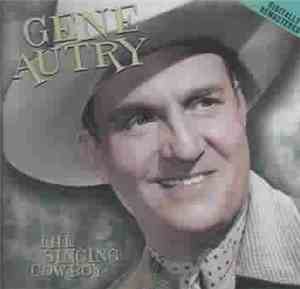 Gene Autry - The Singing Cowboy