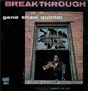 Gene Shaw Quintet - Breakthrough