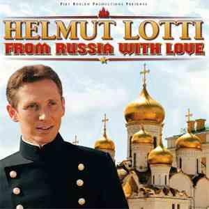 Helmut Lotti - From Russia With Love