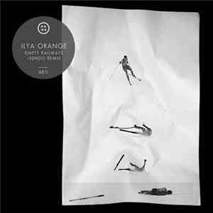 Ilya Orange - Empty Railways