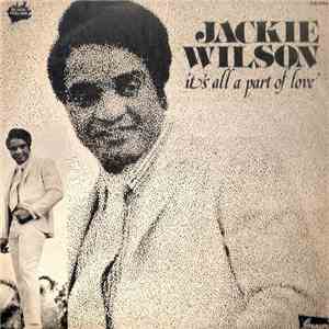 Jackie Wilson - It's All A Part Of Love
