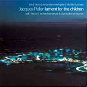 Jacques Pellen - Lament For The Children