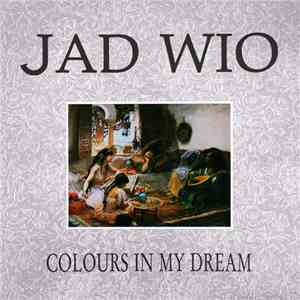 Jad Wio - Colours In My Dream