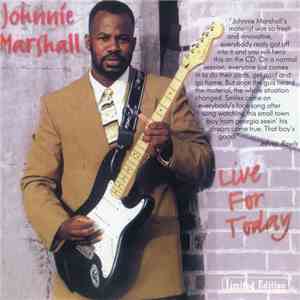 Johnnie Marshall - Live For Today