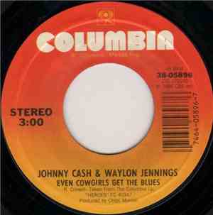 Johnny Cash & Waylon Jennings - Even Cowgirls Get The Blues / American By Birth