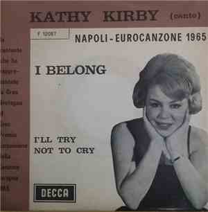 Kathy Kirby - I Belong / I'll Try Not To Cry