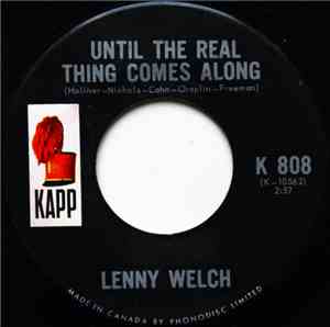 Lenny Welch - Until The Real Thing Comes Along / The Right To Cry