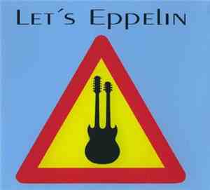 Let's Eppelin - Let's Eppelin