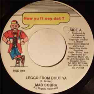 Mad Cobra - Leggo From Bout Ya