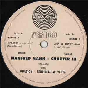 Manfred Mann Chapter Three - Espejo (One Way Glass)