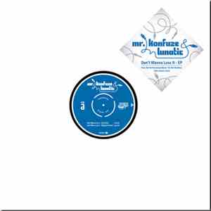 Mr. Konfuze & Lunatic - Don't Wanna Lose It EP