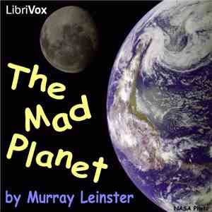 Murray Leinster - The Mad Planet