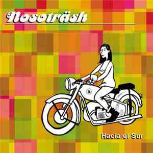 Nosoträsh - Hacia El Sur