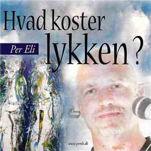 Per Eli - Hvad Koster Lykken?