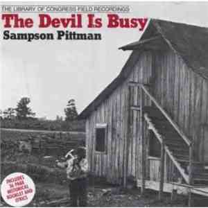 Sampson Pittman - The Devil Is Busy
