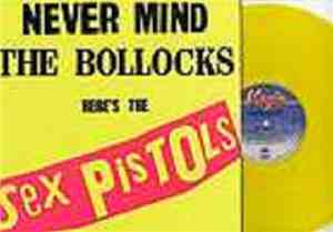 Sex Pistols - Never Mind The Bollocks Here's The Sex Pistols