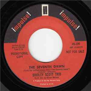 Shirley Scott Trio - The Seventh Dawn / A Shot In The Dark
