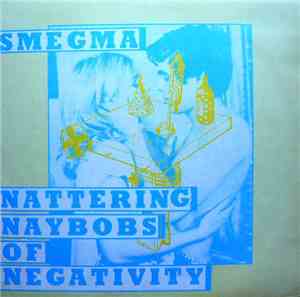 Smegma - Nattering Naybobs Of Negativity