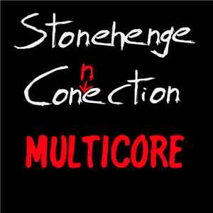Stonehenge Connection - Multicore