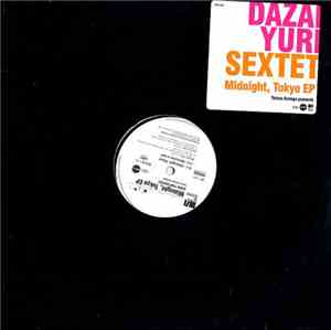 Tatsuo Sunaga Presents   Dazai Yuri Sextet - Midnight, Tokyo EP