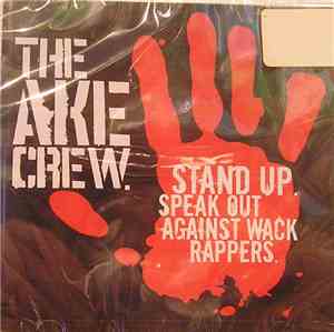 The AKE Crew - Stand Up Speak Out Against Wack Rappers