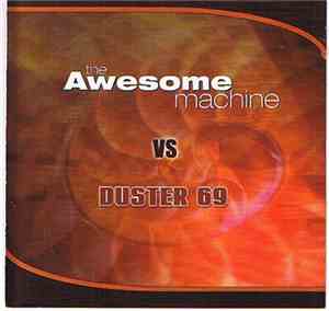 The Awesome Machine / Duster 69 - Presence Of A Cyclops Mind / My Sisters' Demon