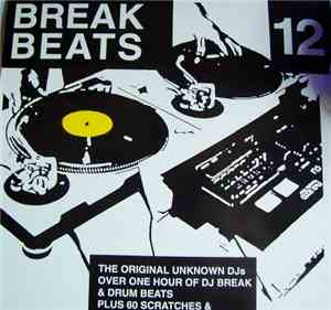 The Original Unknown DJ's - Break Beats 12
