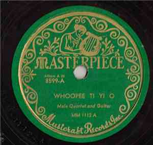 The Rangers Quartet - Whoopee Ti Yi O