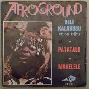 Uele Kalabubu Et Sa Tribu - Patatalo