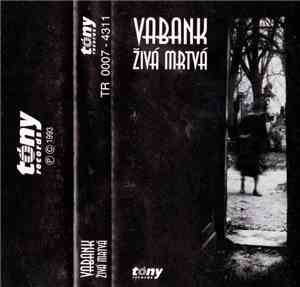 Vabank  - Živá Mrtvá