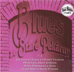 Various - Blues Ze Staré Pekárny Č.4