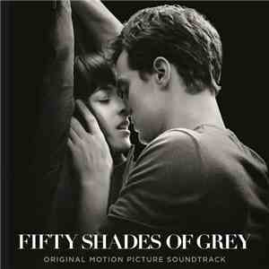 Various - Fifty Shades Of Grey (Original Motion Picture Soundtrack)