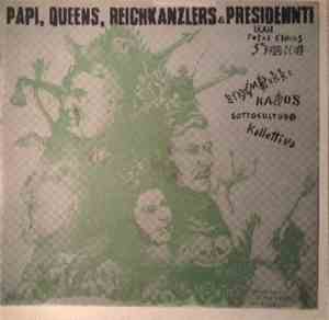 Various - Papi, Queens, Reichkanzlers & Presidennti