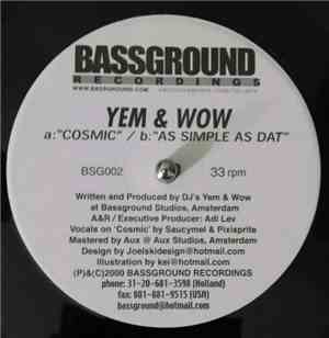 Yem & Wow - Cosmic / As Simple As Dat