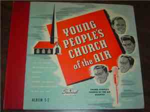 Young People's Church Of The Air Quartet - Young People's Church Of The Air