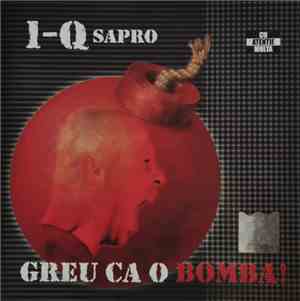 1-Q Sapro - Greu Ca O Bomba