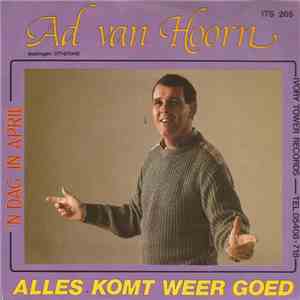 Ad Van Hoorn - Alles Komt Weer Goed