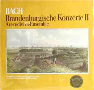 Ars Rediviva Ensemble - Bach Brandenburgische Konzerte II