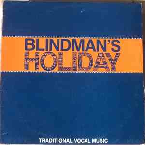 Blindman's Holiday - Traditional Vocal Music