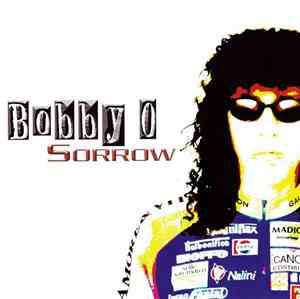 Bobby O - Sorrow