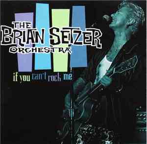 Brian Setzer Orchestra - If You Can't Rock Me