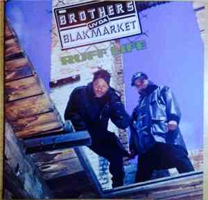 Brothers Uv Da Blakmarket - Ruff Life