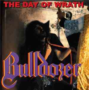 Bulldozer  - The Day Of  Wrath