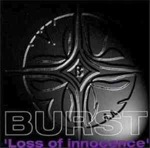 Burst  - Loss Of Innocence