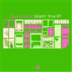 Dale Howard - Wastin' Time