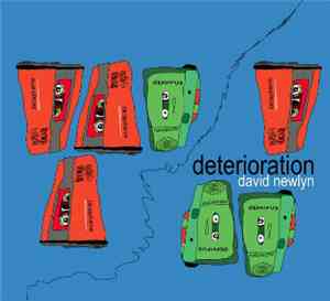 David Newlyn - Deterioration