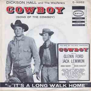 Dickson Hall - Cowboy (Song Of The Cowboy) / It's A Long Walk Home